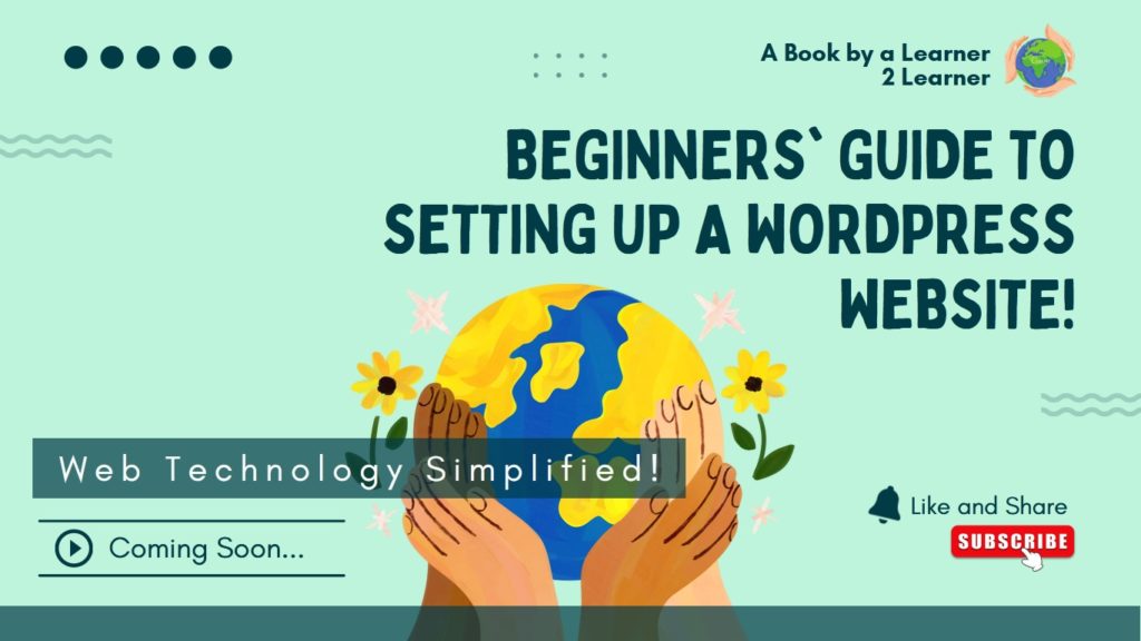 Beginners’ guide to setting up a WordPress website!